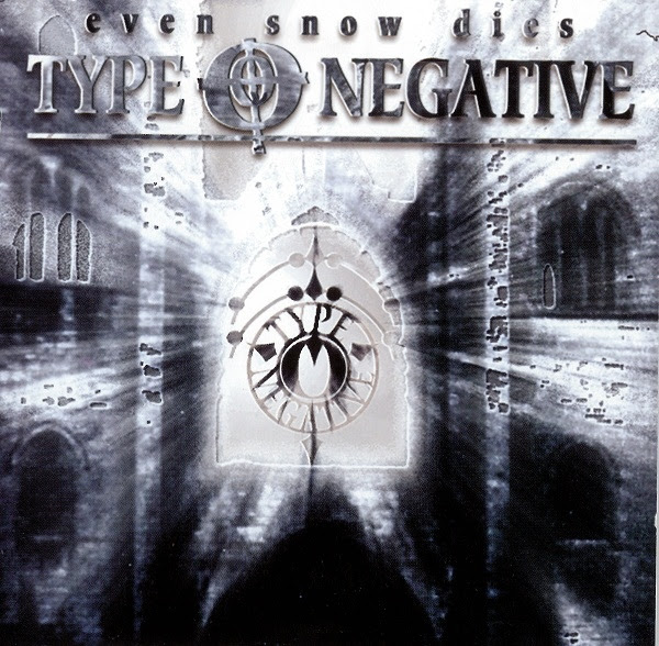 Type O Negative - Even Snow Dies - 1995