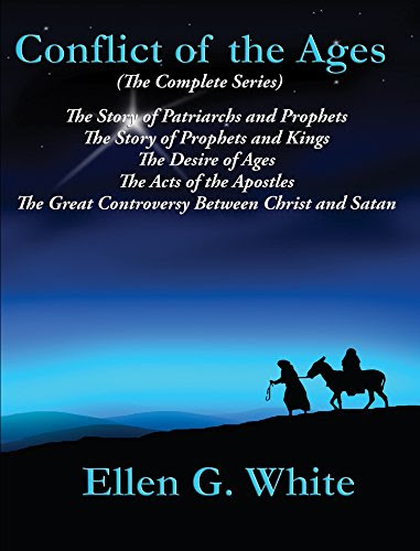 Conflict of the Ages: The Complete Series, by Ellen G. White