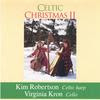 KIM ROBERTSON: Celtic Christmas 2