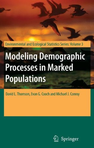 Modeling Demographic Processes in Marked Populations (Environmental and Ecological Statistics)