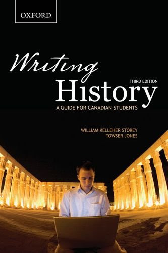 Writing History: A Guide for Canadian Students, by William Storey