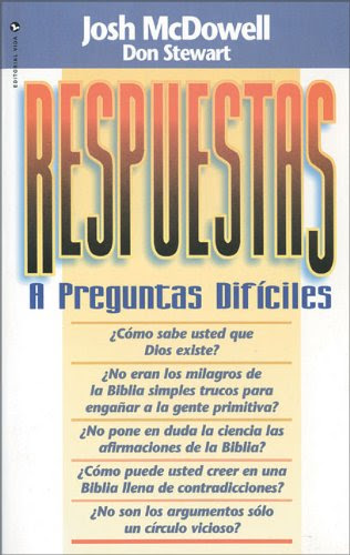 Respuestas a Preguntas Difíciles, by Josh McDowell, Don Stewart