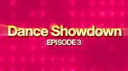 Dance Showdown Presented by D-trix - Episode 3