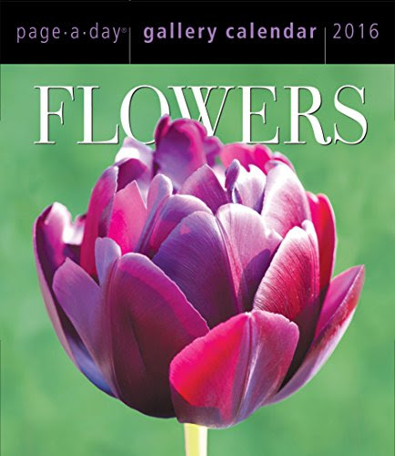 Flowers Page-A-Day Gallery Calendar 2016, by Workman Publishing
