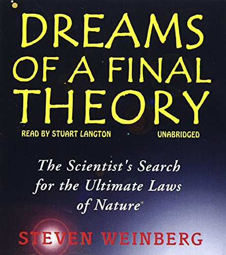 Dreams of a Final Theory, by Steven Weinberg