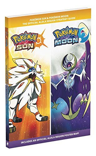 Pokémon Sun and Pokémon Moon: Official Strategy Guide, by Pokemon Company International