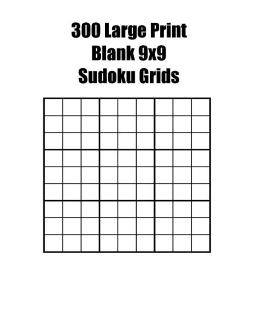 300 large print blank 9x9 sudoku grids by tess chambers paperback barnes noble