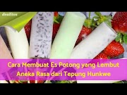 Simak Cara Membuat Es Potong Yang Lembut Aneka Rasa Dari Tepung Hunkwe, paling baru!