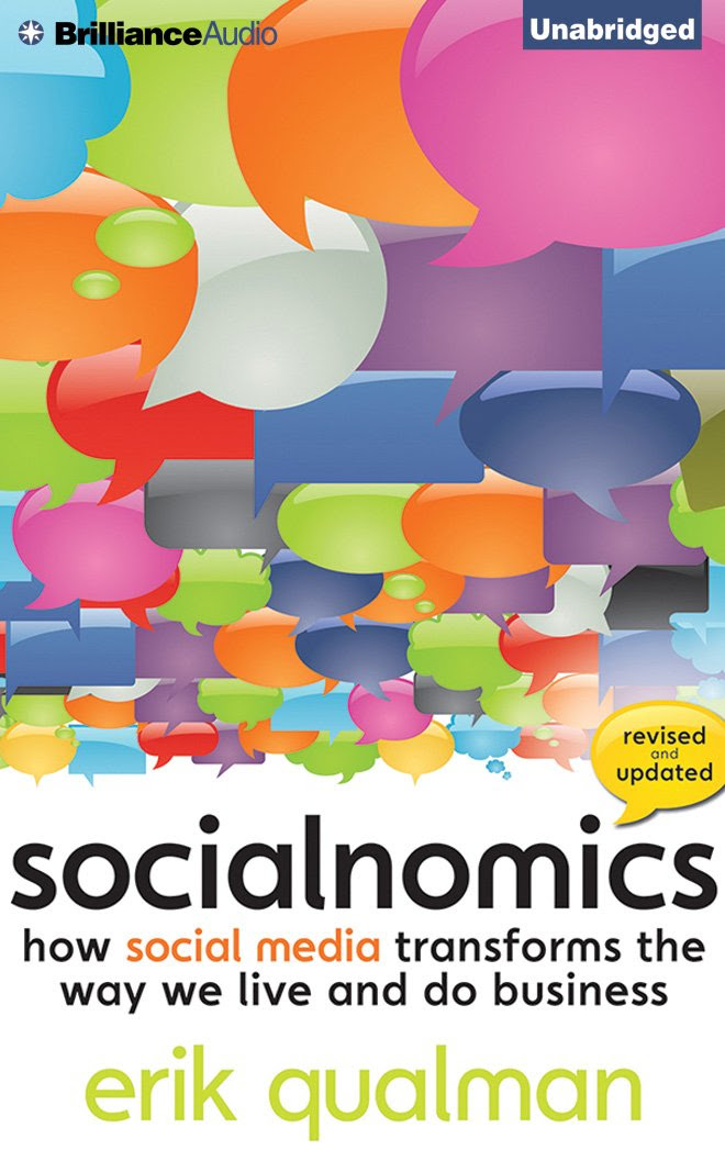 Socialnomics: How Social Media Transforms the Way We Live and Do ...