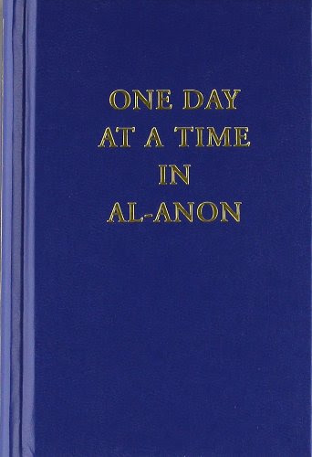 One Day at a Time in Al-AnonFrom Al Anon Family Group Headquarters