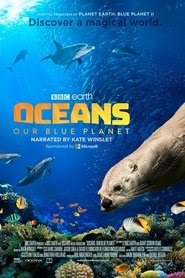 telecharger Oceans: Our Blue Planet 2018 film complet en francais