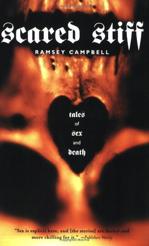 Scared Stiff: Tales of Sex and DeathBy Ramsey Campbell