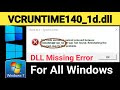 How To Fix VCRUNTIME140_1d.dll Was Not Found