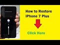 iphone 7: How to restore 2018 | Enter Recovery Mode, and enter DFU mode