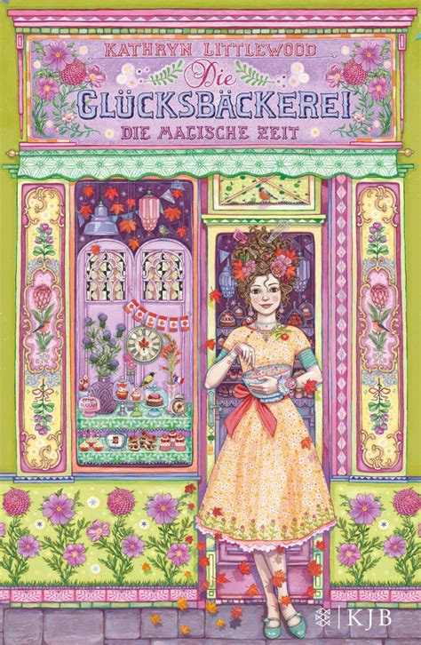 die gluecksbaeckerei die magische zeit kathryn littlewood