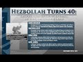  Hezbollah Turns 40: Implications of the Group’s Internal, Regional, and Strategic Shifts
