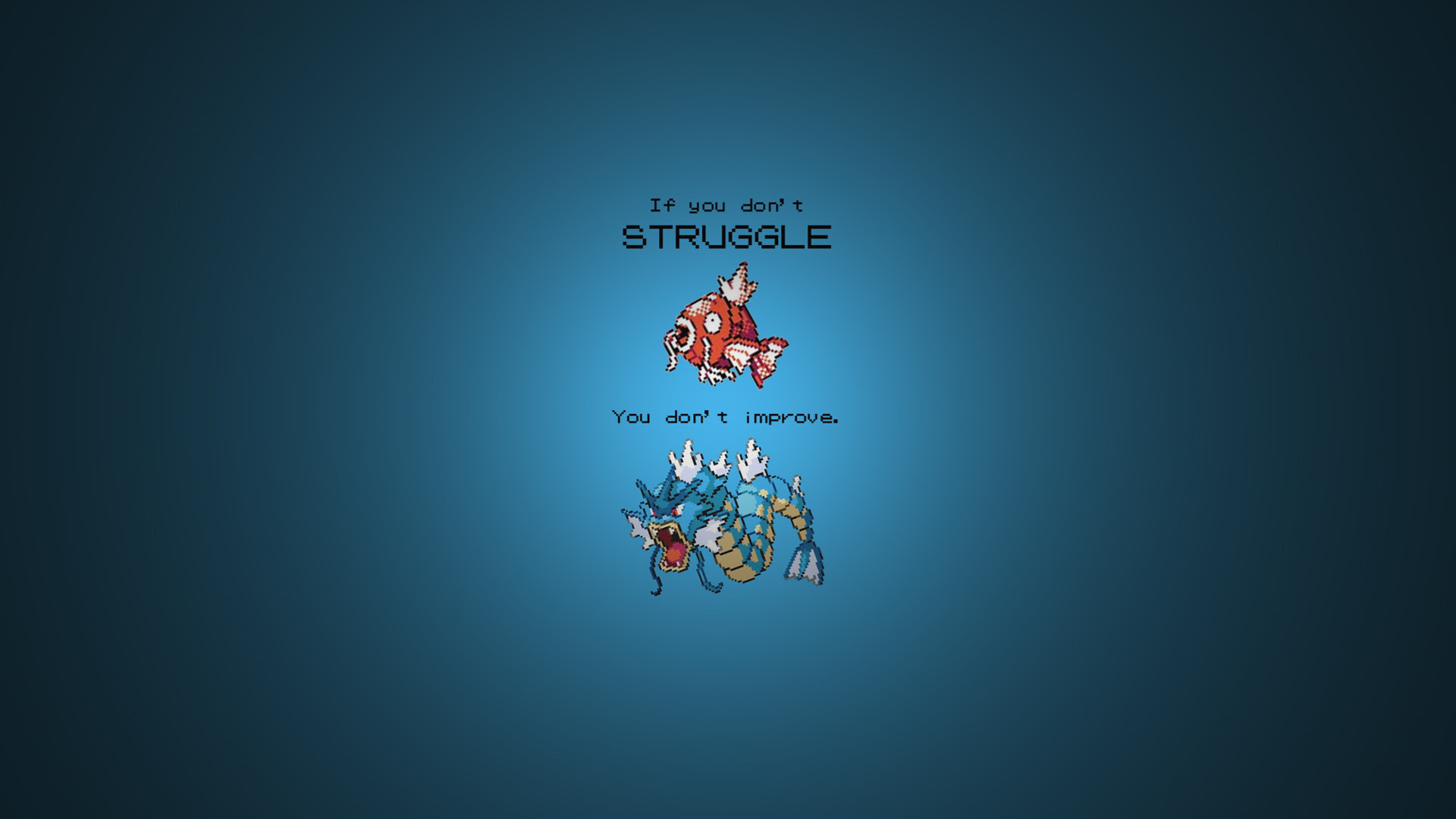 I Made A Wallpaper Out Of A Motivational Magikarp R Wallpapers
