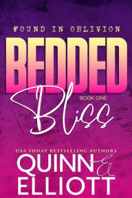 Bedded Bliss (Found in Oblivion, #1)