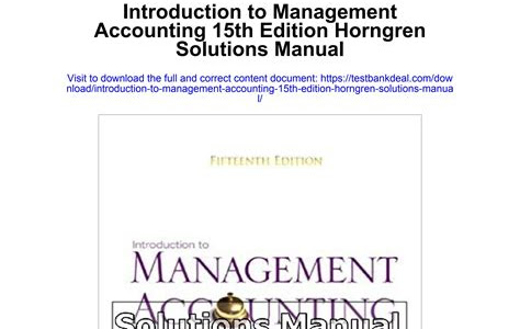 Free Read SOLUTION MANUAL MANAGEMENT ACCOUNTING HORNGREN 15TH Download Now PDF