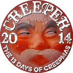 I'm a CREEP for The 13 Days of CREEPMAS