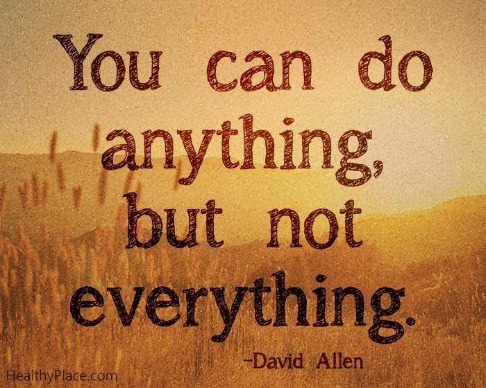 You Can Do Anything But Not Everything And Not All At Once Life Skills Resource Group