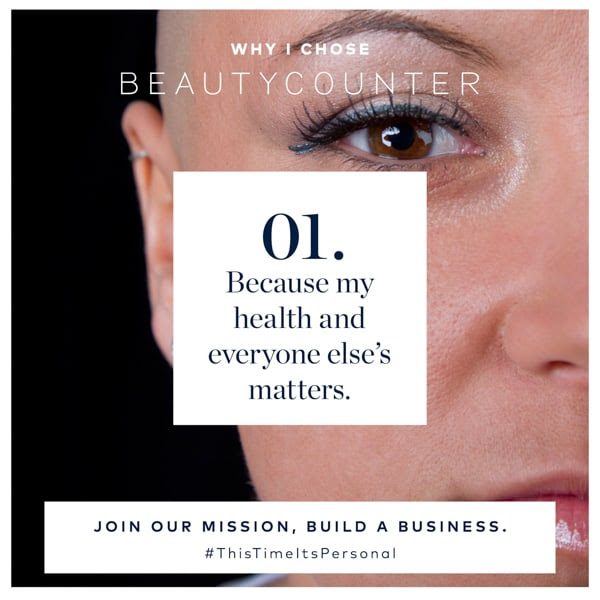 Why I Chose Beautycounter: Because my health and everyone else's matters
