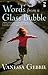 Words from a Glass Bubble