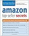 Amazon Top Seller Secrets: Insider Tips from Amazon's Most Successful Sellers