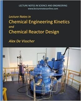 Lecture Notes In Chemical Engineering Kinetics And