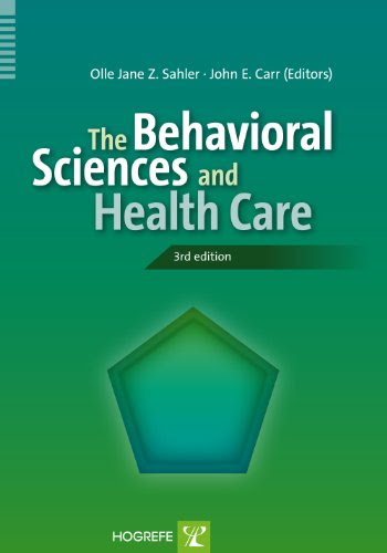 The Behavioral Sciences and Health Care, by Olle Jane Z. Sahler, John E. (Eds.) Carr The Behavioral Sciences and Health Care, by Olle Jane Z. Sahler, John E. (Eds.) Carr