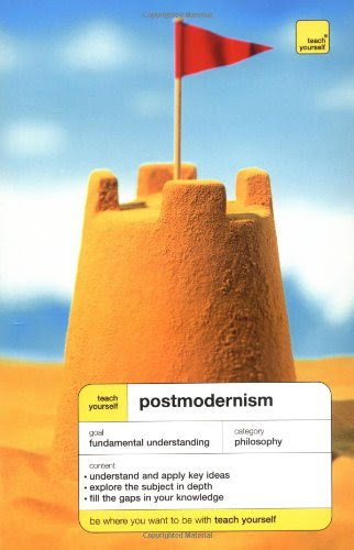 Teach Yourself Postmodernism, by Glenn Ward
