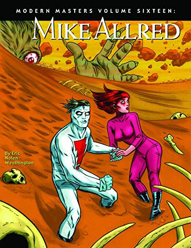 Modern Masters Volume 16: Mike Allred (Modern Masters (TwoMorrows Publishing))