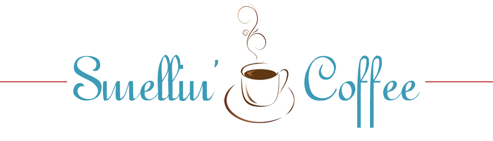 SMELLIN COFFEE
