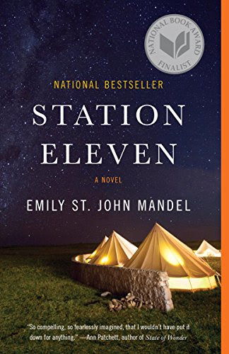 Station Eleven: A novel Station Eleven: A novel