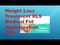 "XLS-Medical lose weight binder with these fat tablets"