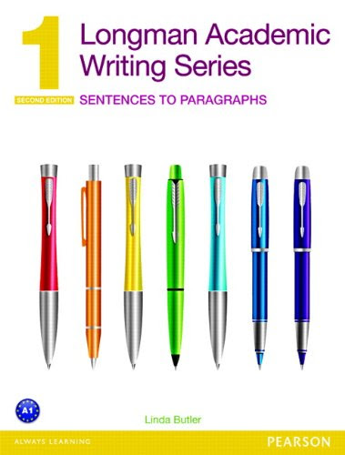 Longman Academic Writing Series 1: Sentences to Paragraphs (2nd Edition), by Linda Butler