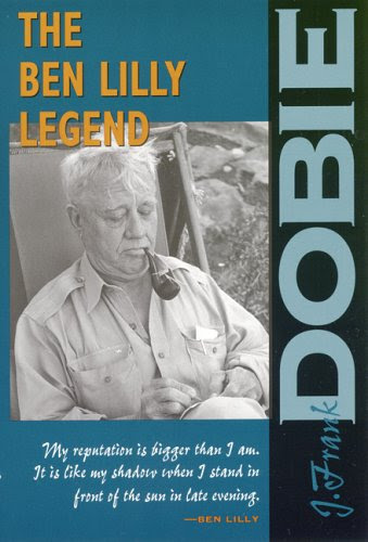 The Ben Lilly Legend (The J. Frank Dobie Paperback Library)