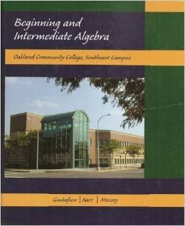 Beginning and Intermediate Algebra, 6th Edition, An Integrated Approach (CUSTOM EDITION - Oakland Community College, Southeast Campus)By