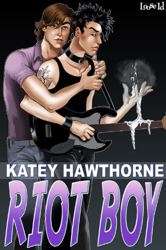 Riot Boy, by Katey Hawthorne