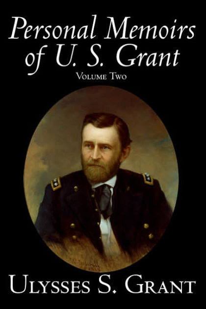 Personal Memoirs Of U S Grant Volume Two By Ulysses S