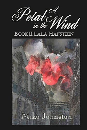 A Petal in the Wind II: Lala Hafstein, by Miko Johnston