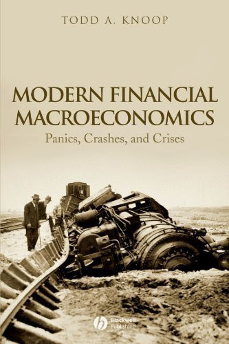 Modern Financial Macroeconomics: Panics, Crashes, and Crises Paperback - April, 2008By Todd A. Knoop