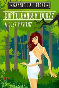 Doppelganger Doozy by Gabriella Stone
