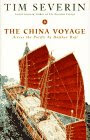 The China Voyage: Across the Pacific by Bamboo Raft, by Timothy Severin, Joe Benyon, Rex Warner