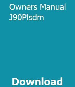 Free Download owners manual j90plsdm Free eBook Reader App PDF