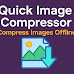 Quick Image Compressor – Compress Images Offline Without Uploading