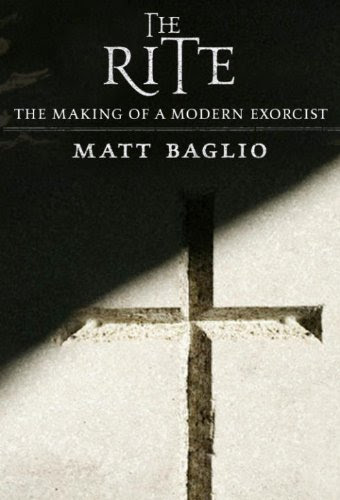 The Rite: The Making of a Modern Exorcist, by Matt Baglio