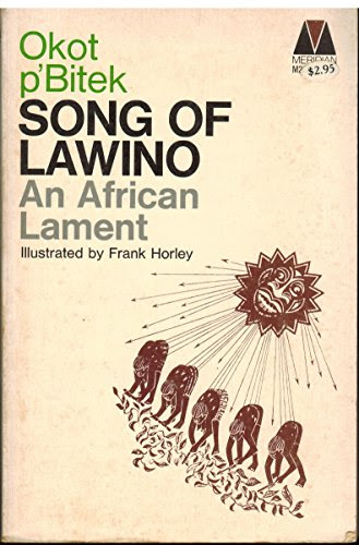 Song of Lawino: An African Lament, by Okot p'Bitek