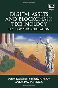 Digital Assets And Blockchain Technology: U.S. Law And Regulation