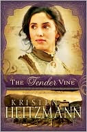 The Tender Vine (Diamond of the Rockies Series #3)